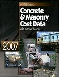 2007 Means Concrete/Masonry Cost Data (Means Concrete & Masonry Cost Data)