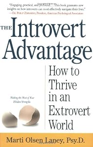 Cover of "The Introvert Advantage: How to... Cover of "The Introvert Advantage: How to...