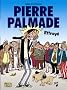 Pierre Palmade, Tome 1 : Effray�