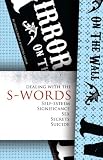 Dealing with the S-Words: Self-Esteem, Significance, Sex, Secrets, Suicide
