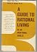 A Guide to Rational Living in an Irrational World