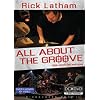 Rick Latham: All About the Groove