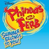 Various Phineas and Ferb Summer Belongs to You