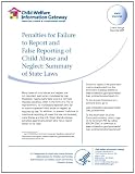 Penalties for Failure to Report and False Reporting of Child Abuse and Neglect: Summary of State Laws