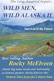 Wild Men, Wild Alaska II: The Survival of the Fittest