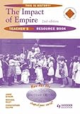 The impact of empire. Teacher's resource book