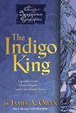 The Indigo King (Chronicles of the Imaginarium Geographica, The)