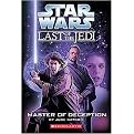 Star Wars Last of the Jedi (Master of Deception) (Star Wars Series) (Paperback)