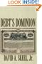 Debt's Dominion: A History of Bankruptcy Law in America