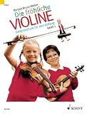 Die fr&ouml;hliche Violine - Geigenschule f&uuml;r den Anfang: Fr&ouml;hliche Violine, Bd.1, Geigenschule f&uuml;r den Anfang - Renate Bruce-Weber, Mark Bruce