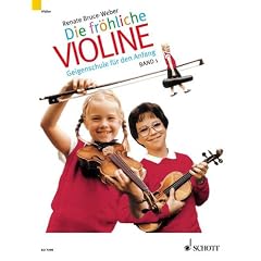 Die fr�hliche Violine. Geigenschule f�r den Anfang: Fr�hliche Violine, Bd.1, Geigenschule f�r den Anfang