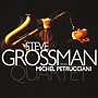The Quartet ~ Steve Grossman