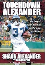 Touchdown Alexander: My Story of Faith, Football, And Pursuing the Dream