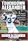 Touchdown Alexander: My Story of Faith, Football, and Pursuing the Dream