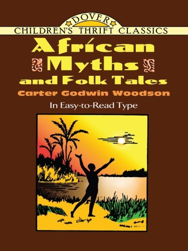 African Myths and Folk Tales (Dover Children's Thrift Classics)