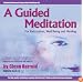 A Guided Meditation for Relaxation, Well Being and Healing