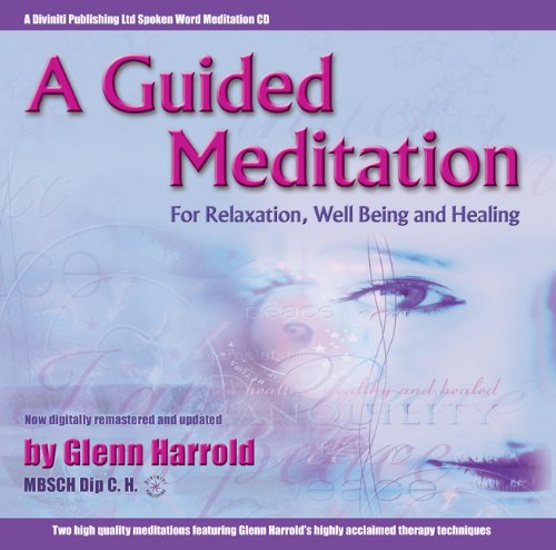 A Guided Meditation for Relaxation, Well Being and Healing Book Image