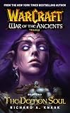 Warcraft: War of the Ancients #2: The Demon Soul: The Demon Soul Bk. 2