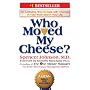 Who Moved My Cheese?: An Amazing Way to Deal with &hellip by Spencer Johnson