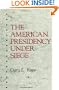 The American Presidency Under Siege (Suny Series on the Presidency. Contemporary Issues) (Suny Series, Presidency: Contemporary Issues)