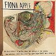 Fiona Apple - The Idler Wheel