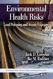 Environmental Health Risks: Lead Poisoning and Arsenic Exposure