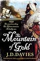 The Mountain of Gold. J.D. Davies