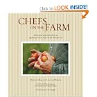 Chefs on the Farm: Recipes and Inspiration from the Quillisascut Farm School of the... by Shannon Borg, Lora Lee Misterly, Karen Jurgensen, and Harley Soltes