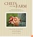 Chefs on the Farm: Recipes and Inspiration from the Quillisascut Farm School of the Domestic Arts