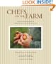 Chefs on the Farm: Recipes and Inspiration from the Quillisascut Farm School of the Domestic Arts