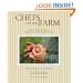 Chefs on the Farm: Recipes and Inspiration from the Quillisascut Farm School of the Domestic Arts