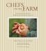 Books : Chefs on the Farm: Recipes and Inspiration from the Quillisascut Farm School of the Domestic Arts