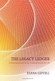 The Legacy Ledger: A Structured Journal for Creating Success In