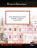 Citrix MetaFrame XP (FR3) : Installation, configuration et administration