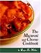 The Macaroni and Cheese Cookbook