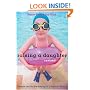 Raising a Daughter: Parents and the Awakening of a Healthy Woman