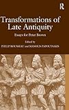 Transformations of late antiquity : essays for Peter Brown