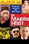 The Maiden Heist