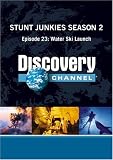 Stunt Junkies Season 2 - Episode 23: Water Ski Launch