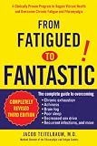 From Fatigued to Fantastic