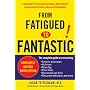 From Fatigued to Fantastic: A Clinically Proven Pr&hellip by Jacob Teitelbaum M.D.