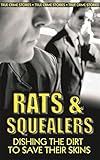 Rats and squealers