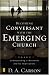 Becoming Conversant with the Emerging Church: Understanding a Movement and Its Implications