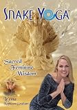 Snake Yoga: Sacred Feminine Wisdom