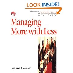Managing More with Less: Handling multiple priorities (Industrial Society New Skills Portfolio)