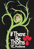 If There Be Thorns