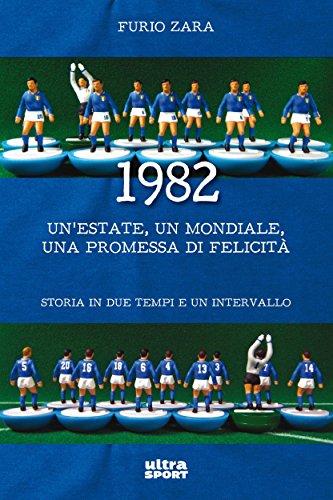 1982 (Ultra sport) (Italian Edition)