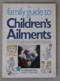 The family guide to children's ailments