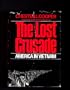 The Lost Crusade: America in Vietnam