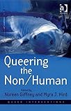 Queering the non/human
